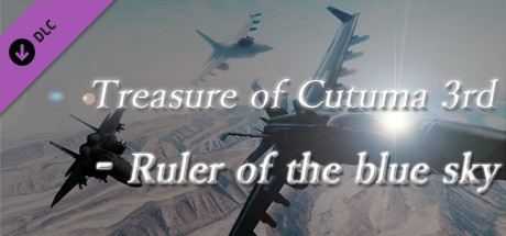 Treasure of Cutuma 3rd - Ruler of the blue sky