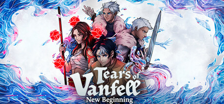Tears of Vanfell: New Beginning