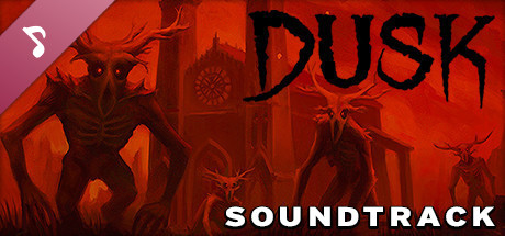DUSK - Official Soundtrack