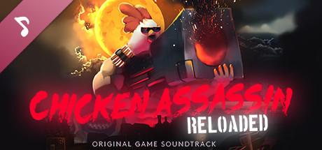 Chicken Assassin: Reloaded - Soundtrack
