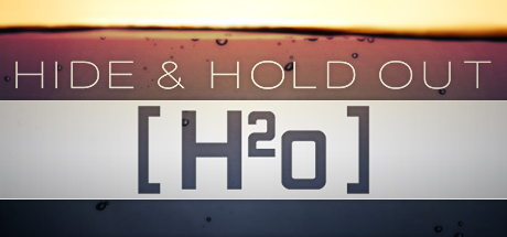 Hide & Hold Out - H2o