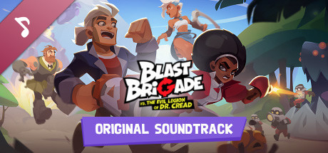 Blast Brigade vs. the Evil Legion of Dr. Cread - Original Soundtrack