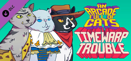 An Arcade Full of Cats: TimeWarp Trouble