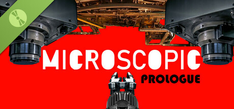 MICROSCOPIC Prologue