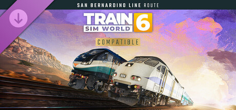 Train Sim World® 6: San Bernardino Line: Los Angeles - San Bernardino Route Add-On