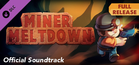 Miner Meltdown - Official Soundtrack