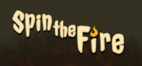 Spin the Fire