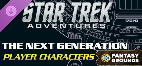 Fantasy Grounds - Star Trek Adventures: The Next Generation Player Characters