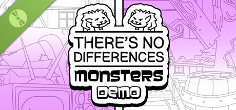There's No Differences: Monsters Demo