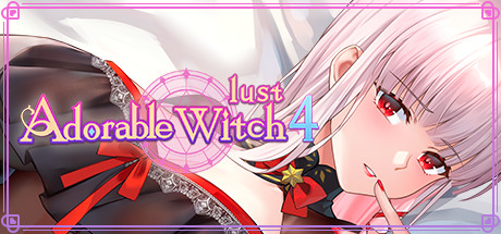 Adorable Witch 4 ：Lust