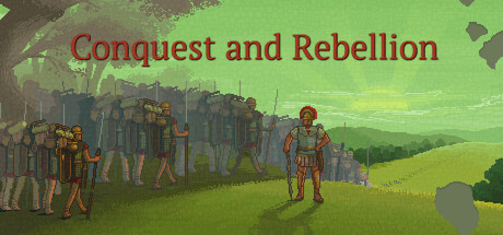 Conquest and Rebellion