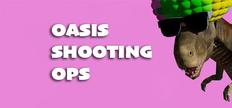 Oasis Shooting Ops