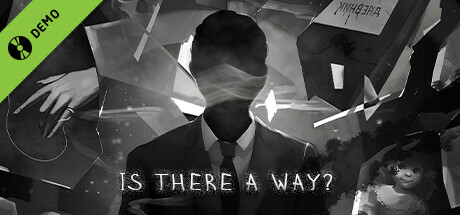 Is There a Way? Demo