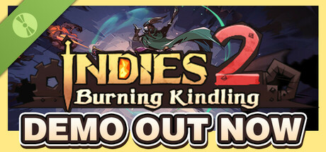 Indies 2: Burning Kindling Demo