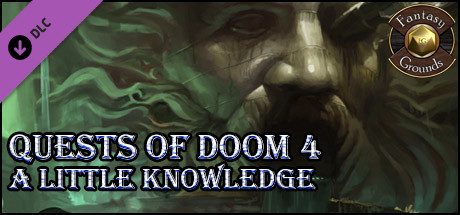 Fantasy Grounds - Quests of Doom 4: A little knowledge (5E)