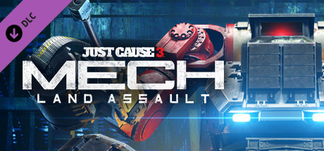 Just Cause™ 3 DLC: Mech Land Assault