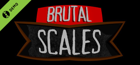 Brutal Scales Demo