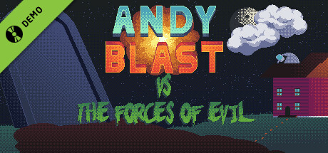 Andy Blast Vs The Forces of Evil Demo