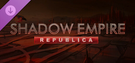 Shadow Empire: Republica