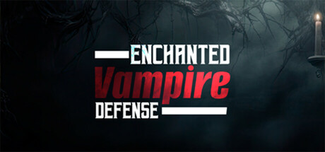 Enchanted Vampire Defense