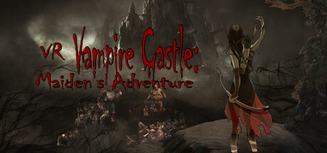 Vampire Castle VR  Maiden's Adventure