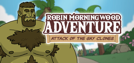 Robin Morningwood Adventure - Attack of the gay clones