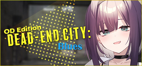 Dead-End City Blues OD Edition