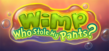 Wimp: Who Stole My Pants?