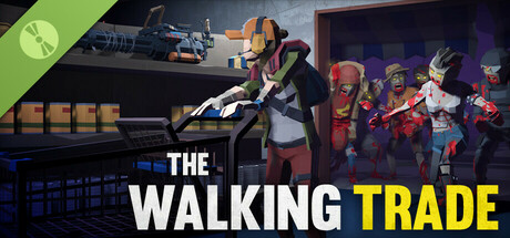 The Walking Trade Demo