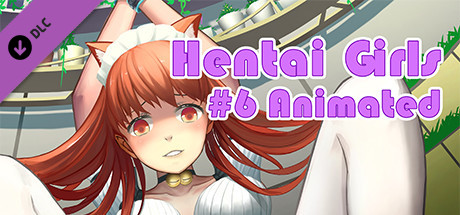 Hentai Girls [#6 Animated]