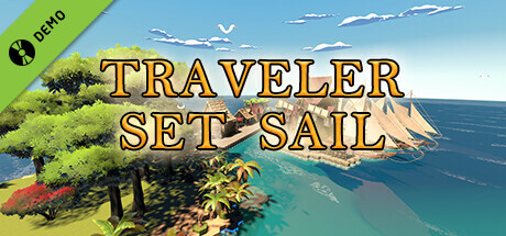 Traveler: Set Sail Demo