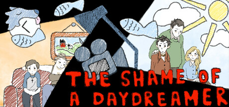 The Shame of a Daydreamer