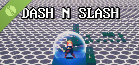Dash N Slash Demo