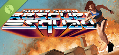 Super Sized Rescue Squad Demo