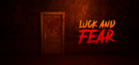 Luck and Fear