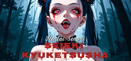 Hentai Senpai: Seieki Kyuketsusha