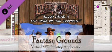 Fantasy Grounds - Deadlands Reloaded: Blood Drive 1