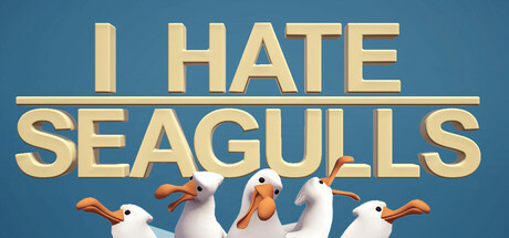 I Hate Seagulls