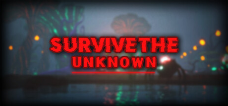 Survive The Unknown