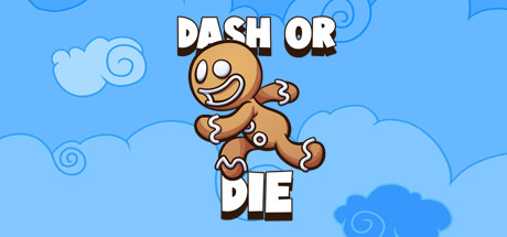 Dash or Die