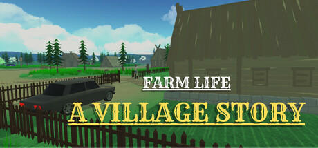 Farm Life: A Village Story