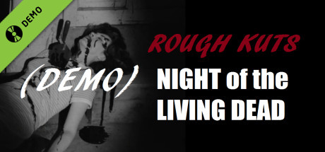 ROUGH KUTS: Night of the Living Dead Demo