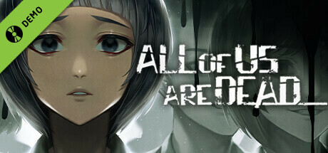 All of Us Are Dead... Demo