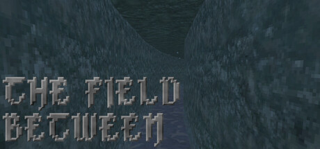 The Field Between
