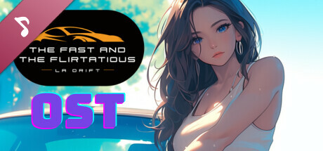 The Fast and the Flirtatious: LA Drift Soundtrack