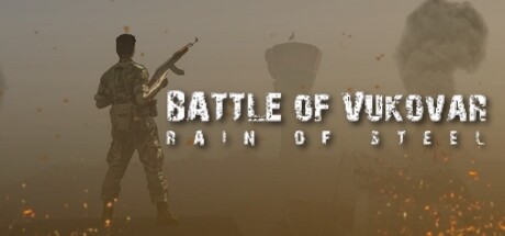 Battle of Vukovar: Rain of Steel