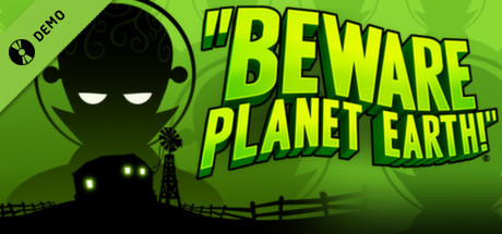 Beware Planet Earth Demo