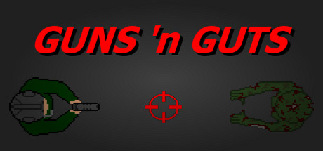 GUNS 'n GUTS