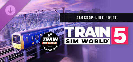 Train Sim World® 5: Glossop Line: Manchester - Hadfield & Glossop Route Add-On