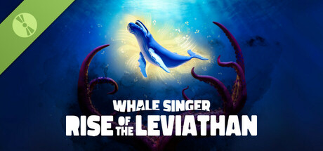Whale Singer: Rise of the Leviathan Demo